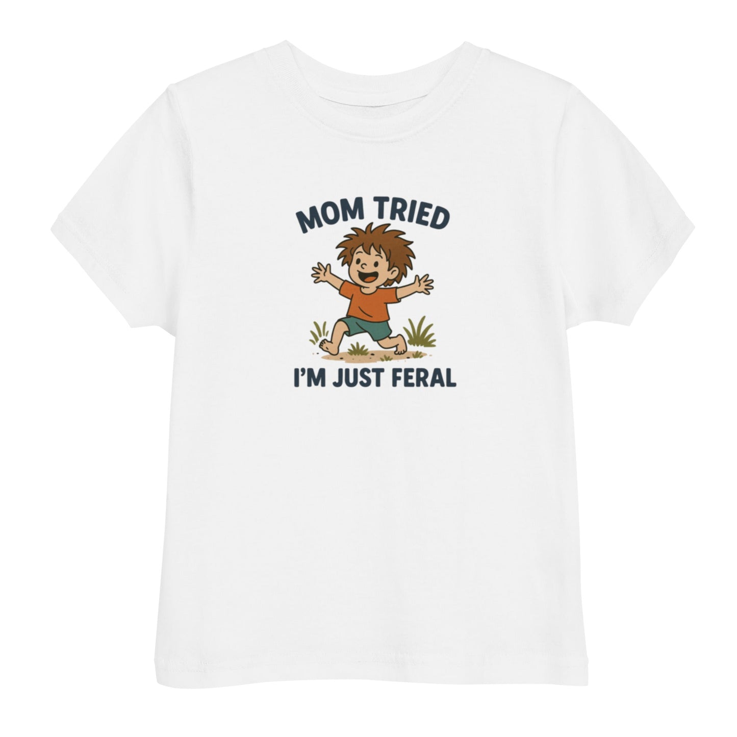 Mom Tried I'm Just Feral Toddler's Tee